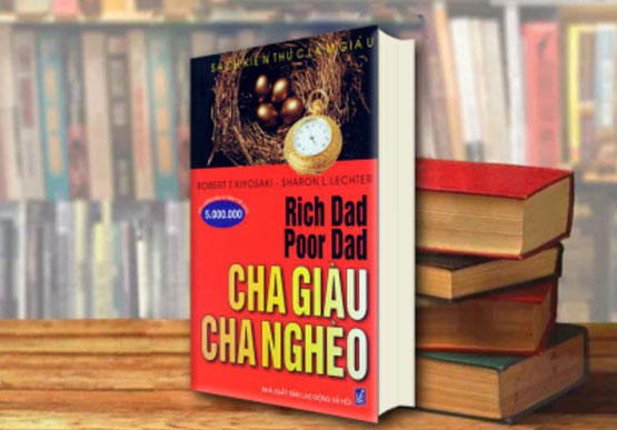 Bộ sách Cha giàu Cha nghèo - Dạy con làm giàu của Tác giả Robert T Kiyosaki -  - Sách hay nhất nên đọc trước khi khởi nghiệp