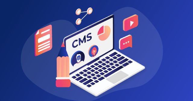 Hướng dẫn lựa chọn CMS phù hợp doanh nghiệp