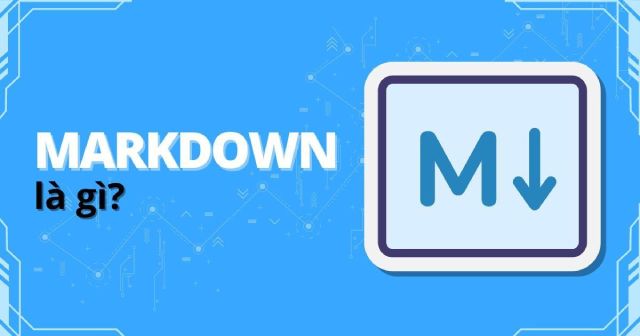 Markdown là gì? Các cú pháp sử dụng markdown là gì?