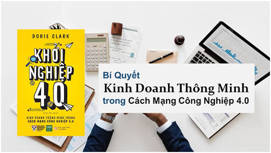 Khởi nghiệp 4.0 – Tác  giả Dorie Clark