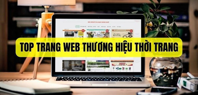 Top 9 trang web thương hiệu thời trang nổi tiếng nhất Việt Nam