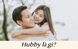 Hubby là gì? Những từ đồng nghĩa với Hubby là gì?