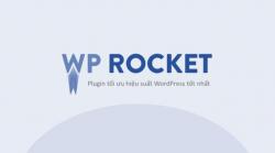 WP Rocket là gì? Hướng dẫn cách cấu hình WP Rocket