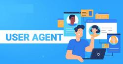 User Agent là gì? Cách thay đổi UA trên các trình duyệt Web