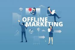 Marketing Offline là gì? Các ý tưởng Marketing Offline hiệu quả